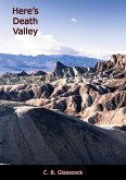 Here's Death Valley (eBook, ePUB) Here's Death Valley (eBook, ePUB)