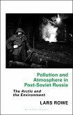 Pollution and Atmosphere in Post-Soviet Russia (eBook, PDF) Pollution and Atmosphere in Post-Soviet Russia (eBook, PDF)