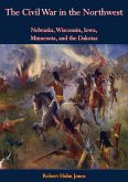 Civil War in the Northwest (eBook, ePUB)