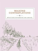 Walking Contemplations (eBook, ePUB) Walking Contemplations (eBook, ePUB)