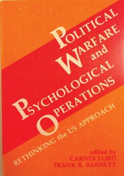 Political Warfare and Psychological Operations (eBook, ePUB) - Barnett, Frank R.
