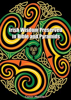 Irish Wisdom Preserved in Bible and Pyramids (eBook, ePUB) - Macdari, Conor