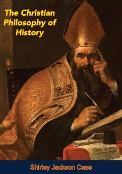 Christian Philosophy of History (eBook, ePUB) - Case, Shirley Jackson