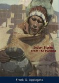 Indian Stories From The Pueblos (eBook, ePUB)