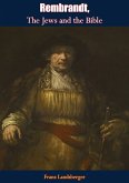 Rembrandt, The Jews and the Bible (eBook, ePUB)