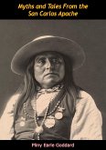 Myths and Tales From the San Carlos Apache (eBook, ePUB)