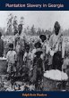 Plantation Slavery in Georgia (eBook,... - Bild 1
