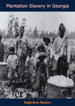 Plantation Slavery in Georgia (eBook, ePUB) - Flanders, Ralph Betts