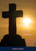 Divine Healing (eBook, ePUB)
