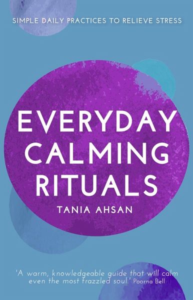 Everyday Calming Rituals (eBook, ePUB)