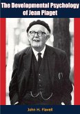 Developmental Psychology of Jean Piaget (eBook, ePUB) Developmental Psychology of Jean Piaget (eBook, ePUB)