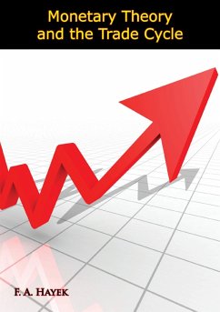 Cover Monetary Theory and the Trade Cycle (eBook, ePUB)