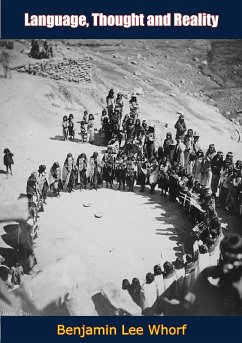 Language, Thought and Reality (eBook, ePUB) - Whorf, Benjamin Lee