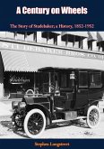 Century on Wheels The Story of Studebaker (eBook, ePUB)