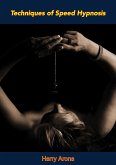 Techniques of Speed Hypnosis (eBook, ePUB)
