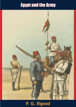 Egypt and the Army (eBook, ePUB) - Elgood, P. G.