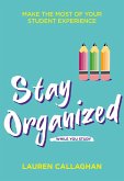 Stay Organised While You Study (eBook, ePUB)