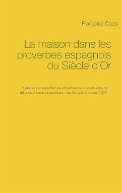 La maison dans les proverbes espagnols du Siècle d'Or (eBook, ePUB)