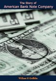 Story of American Bank Note Company (eBook, ePUB) Story of American Bank Note Company (eBook, ePUB)