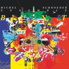 Bunt - Michel Schroeder Ensemble