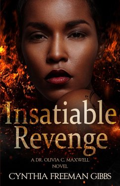 Insatiable Revenge (eBook, ePUB) - Gibbs, Cynthia Freeman