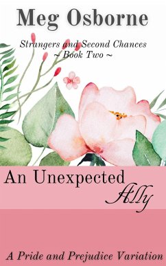 An Unexpected Ally (Strangers and Second Chances, #2) (eBook, ePUB) - Osborne, Meg