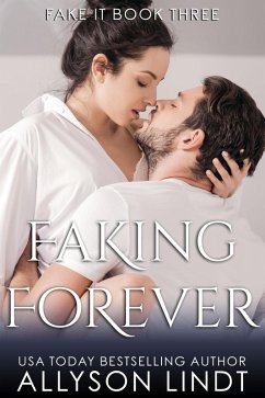 Faking Forever (eBook, ePUB) - Lindt, Allyson