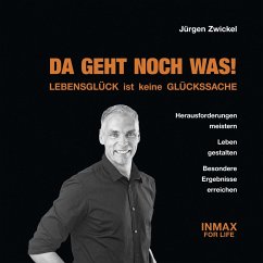 DA GEHT NOCH WAS - Lebensglück ist keine Glückssache (MP3-Download) - Zwickel, Jürgen