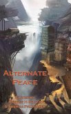 Alternate Peace (eBook, ePUB)