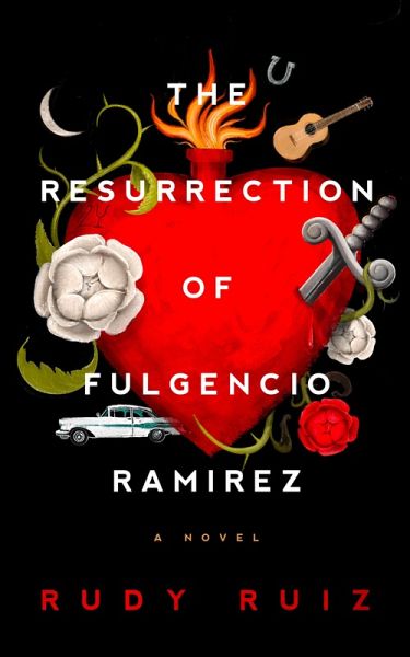Resurrection of Fulgencio Ramirez (eBook, ePUB) Resurrection of Fulgencio Ramirez (eBook, ePUB)