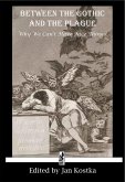 Between the Gothic and the Plague (eBook, ePUB)