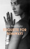 Etiquette for Runaways (eBook, ePUB) Etiquette for Runaways (eBook, ePUB)