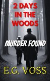 2 Days in the Woods: Murder Found (Murder Made, #4) (eBook, ePUB)