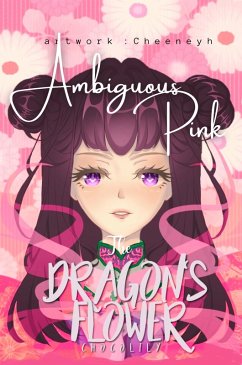Cover The Dragon's Flower: Ambiguous Pink (eBook, ePUB)