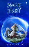 Magic Heist (eBook, ePUB)