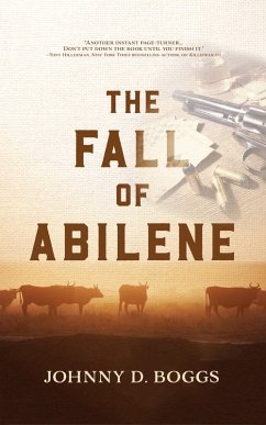 Fall of Abilene (eBook, ePUB) - Boggs, Johnny D.