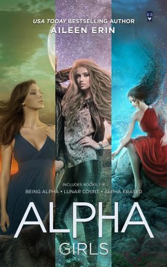 Alpha Girls Series Boxed Set (eBook, ePUB) - Erin, Aileen