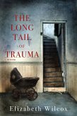 Long Tail of Trauma (eBook, ePUB) Long Tail of Trauma (eBook, ePUB)