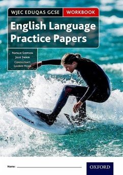WJEC Eduqas GCSE English Language Practice Papers Workbook - Simpson, Natalie; Swain, Julie
