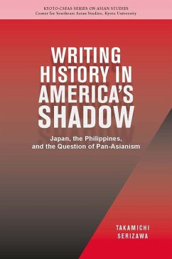 Writing History in America's Shadow - Serizawa, Takamichi