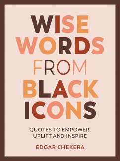 Wise Words from Black Icons - Chekera, Edgar