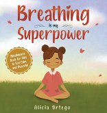 Breathing is My Superpower