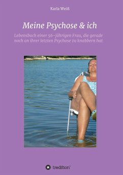 Meine Psychose & ich - Weiß, Karla