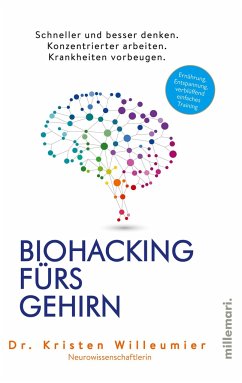 Biohacking fürs Gehirn - Willeumier Dr., Kristen