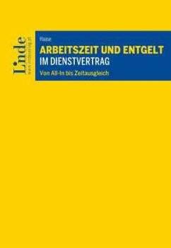 Arbeitszeit und Entgelt im Dienstvertrag - Haase, Alexander