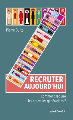 Recruter aujourd'hui (eBook, ePUB) - Bultel, Pierre