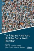 The Palgrave Handbook of Global Social Work Education (eBook, PDF)
