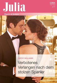 Verbotenes Verlangen nach dem stolzen Spanier (eBook, ePUB) - Williams, Cathy