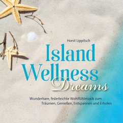 Island Wellness Dreams - Lippitsch,Horst