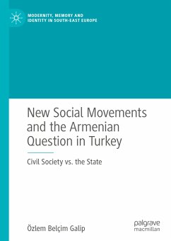 New Social Movements and the Armenian Question in Turkey (eBook, PDF) - Galip, Özlem Belçim